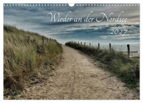 Wieder an der Nordsee (Wandkalender 2027 DIN A3 quer), CALVENDO Monatskalender