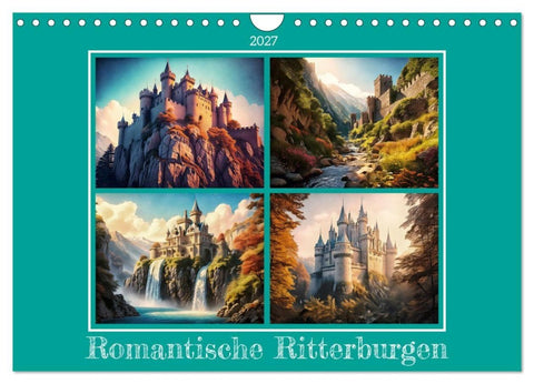 Romantische Ritterburgen (Wandkalender 2027 DIN A4 quer), CALVENDO Monatskalender