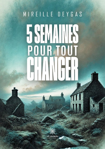 5 semaines pour tout changer