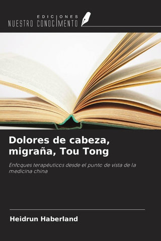 Dolores de cabeza, migraña, Tou Tong