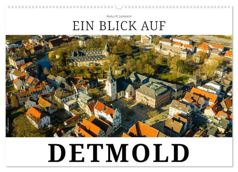 Ein Blick auf Detmold (Wandkalender 2026 DIN A2 quer), CALVENDO Monatskalender