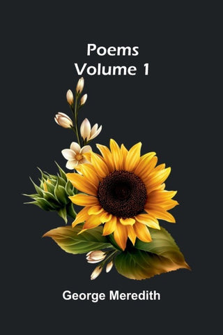 Poems - Volume 1