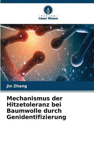 Mechanismus der Hitzetoleranz bei Baumwolle durch Genidentifizierung