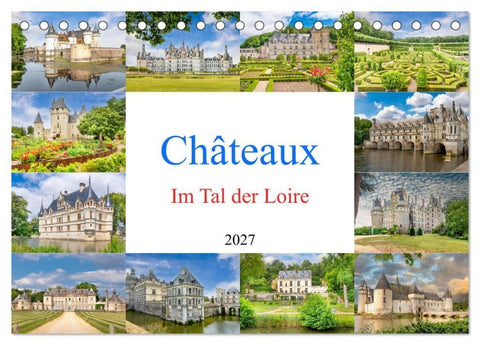 Châteaux. Im Tal der Loire (Tischkalender 2027 DIN A5 quer), CALVENDO Monatskalender