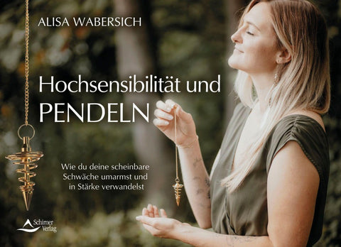 Hochsensibilität und Pendeln
