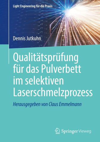Qualitätsprüfung für das Pulverbett im selektiven Laserschmelzprozess