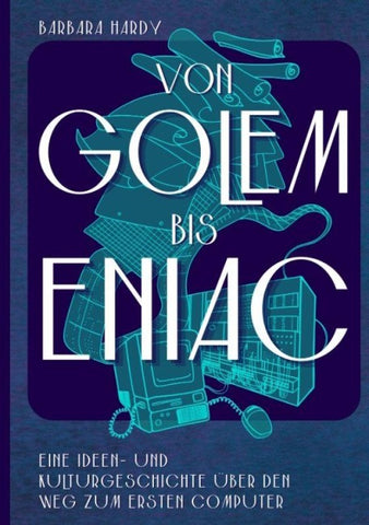 Von Golem bis ENIAC
