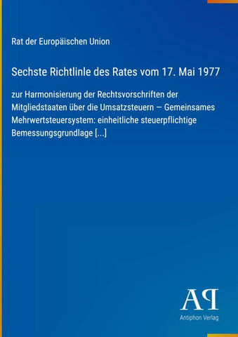 Sechste Richtlinle des Rates vom 17. Mai 1977