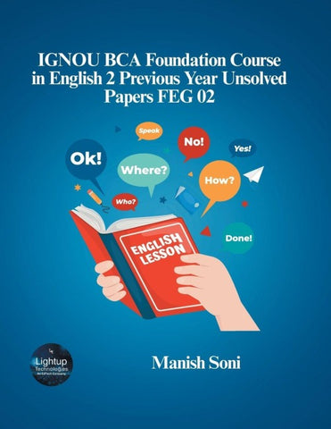 IGNOU BCA Foundation Course in English 2 Previous Year Unsolved Papers FEG 02