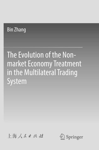 The Evolution of the Non-market Economy Treatment in the Multilateral Trading System