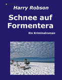 Schnee auf Formentera