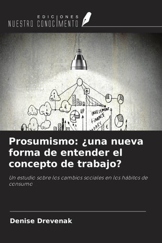 Prosumismo: ¿una nueva forma de entender el concepto de trabajo?