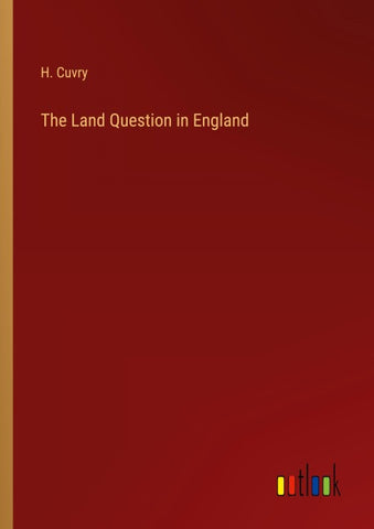 The Land Question in England