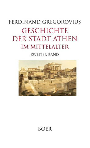 Geschichte der Stadt Athen im Mittelalter, Band 2
