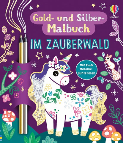 Gold- und Silber-Malbuch: Im Zauberwald