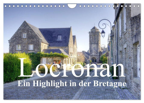 Locronan, ein Highlight in der Bretagne (Wandkalender 2027 DIN A4 quer), CALVENDO Monatskalender