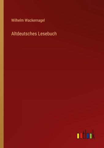 Altdeutsches Lesebuch