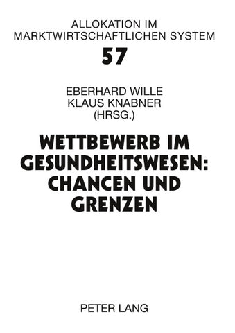 Wettbewerb im Gesundheitswesen: Chancen und Grenzen