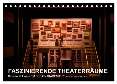FASZINIERENDE THEATERRÄUME (Tischkalender 2027 DIN A5 quer), CALVENDO Monatskalender