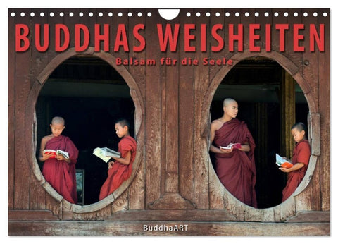 BUDDHAS WEISHEITEN - Balsam für die Seele (Wandkalender 2027 DIN A4 quer), CALVENDO Monatskalender