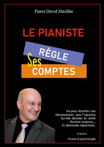 Le Pianiste règle ses comptes