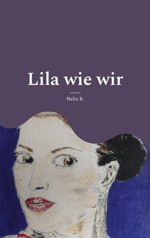 Lila wie wir