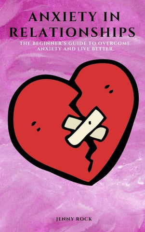 ANXIETY IN RELATIONSHIPS