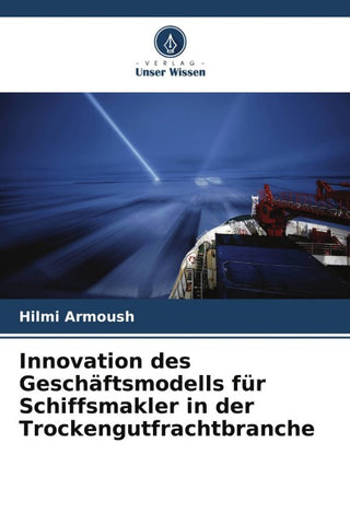Innovation des Geschäftsmodells für Schiffsmakler in der Trockengutfrachtbranche