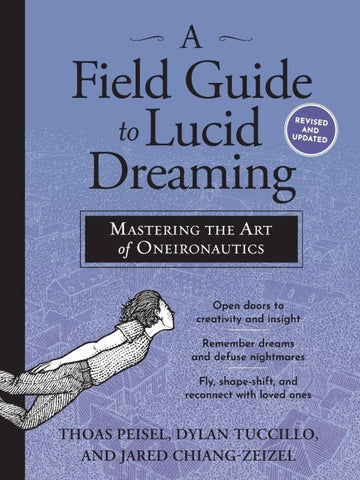 A Field Guide to Lucid Dreaming