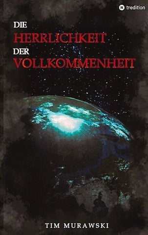 Die Herrlichkeit der Vollkommenheit