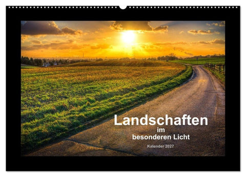 Landschaften im besonderen Licht (Wandkalender 2027 DIN A2 quer), CALVENDO Monatskalender