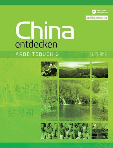 China entdecken - Arbeitsbuch 2 (überarbeitete Neuauflage)