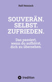 SOUVERÄN. SELBST. ZUFRIEDEN.