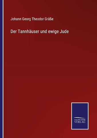 Der Tannhäuser und ewige Jude