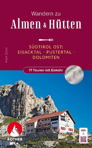 ROTHER Wanderbuch Wandern zu Almen & Hütten - Südtirol Ost