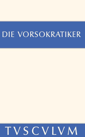 Die Vorsokratiker 1