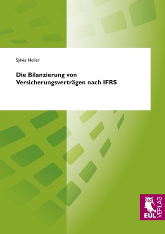 Die Bilanzierung von Versicherungsverträgen nach IFRS