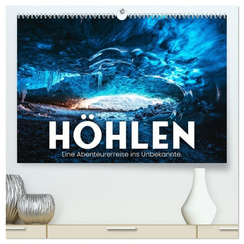 Höhlen - Eine Abenteuerreise ins Unbekannte. (hochwertiger Premium Wandkalender 2027 DIN A2 quer), Kunstdruck in Hochglanz