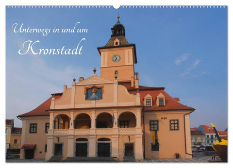 Unterwegs in und um Kronstadt (Wandkalender 2026 DIN A2 quer), CALVENDO Monatskalender