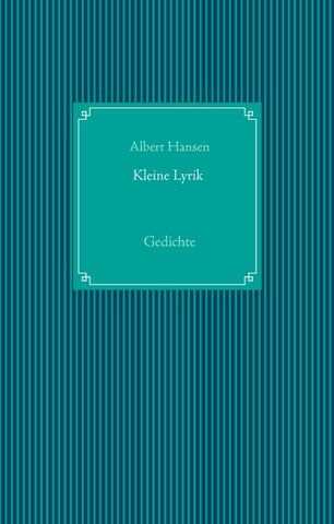 Kleine Lyrik