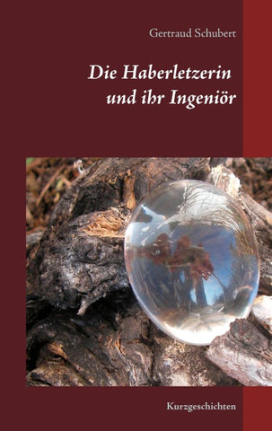 Die Haberletzerin und ihr Ingeniör