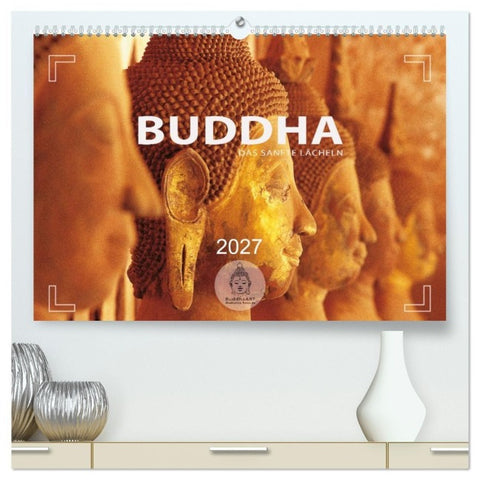 BUDDHA - Ein sanftes Lächeln (hochwertiger Premium Wandkalender 2027 DIN A2 quer), Kunstdruck in Hochglanz