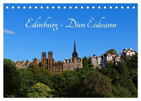 Edinburgh - Dùn Èideann (Tischkalender 2027 DIN A5 quer), CALVENDO Monatskalender