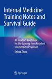 Internal Medicine Training Notes and Survival Guide
