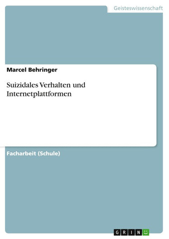 Suizidales Verhalten und Internetplattformen