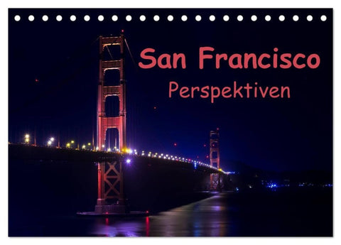 San Francisco Perspektiven (Tischkalender 2027 DIN A5 quer), CALVENDO Monatskalender
