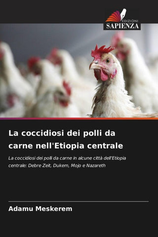La coccidiosi dei polli da carne nell'Etiopia centrale