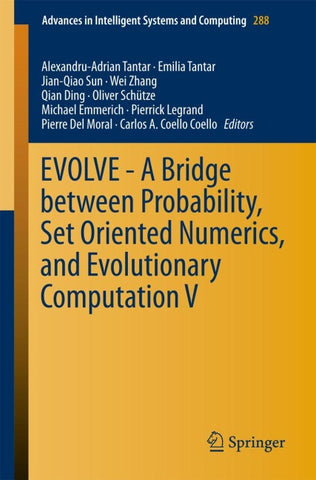 EVOLVE - A Bridge between Probability, Set Oriented Numerics, and Evolutionary Computation V