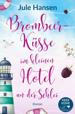 Brombeerküsse im kleinen Hotel an der Schlei