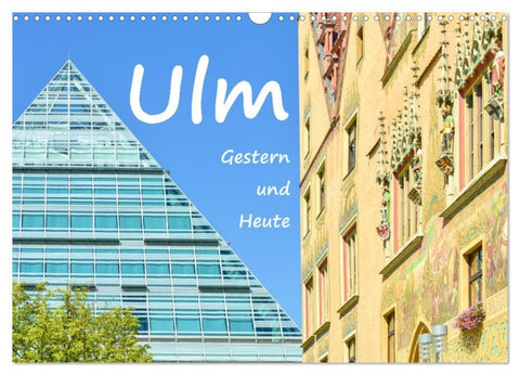 Ulm Gestern und Heute (Wandkalender 2027 DIN A3 quer), CALVENDO Monatskalender